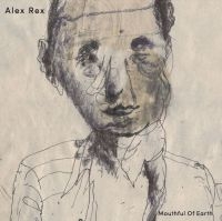 Rex Alex - Mouthful Of Earth in der Gruppe VINYL / Pop-Rock bei Bengans Skivbutik AB (4177718)