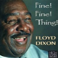 Dixon Floyd - Fine Fine Thing in der Gruppe CD / Blues,Jazz bei Bengans Skivbutik AB (4179800)