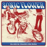 Sonic Flower - Me And My Bellbottoms Blues in der Gruppe UNSERE TIPPS / Weihnachtsgeschenktipp CD bei Bengans Skivbutik AB (4179804)