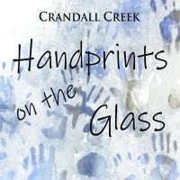 Crandall Creek - Handprints On The Glass in der Gruppe CD / Country bei Bengans Skivbutik AB (4179865)