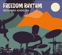 Angelini Giovanni - Freedom Rhythm in der Gruppe CD / Jazz bei Bengans Skivbutik AB (4179981)