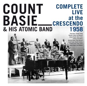 Count & His Atomic Band Basie - Complete Live At The Crescendo 1958 in der Gruppe CD / Jazz bei Bengans Skivbutik AB (4180107)