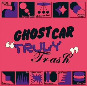 Ghost Car - Truly Trash in der Gruppe CD / Rock bei Bengans Skivbutik AB (4180665)