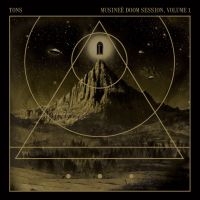 Tons - Musinee Doom Session Vol 1 (Vinyl L in der Gruppe UNSERE TIPPS / Weihnachtsgeschenktipp Vinyl bei Bengans Skivbutik AB (4181182)