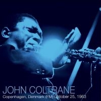 Coltrane John - Copenhagen October 25, 1963 (Fm) in der Gruppe VINYL / Jazz bei Bengans Skivbutik AB (4182049)