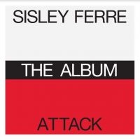 Sister Ferre / Attack - Album in der Gruppe CD / Dance-Techno bei Bengans Skivbutik AB (4182333)