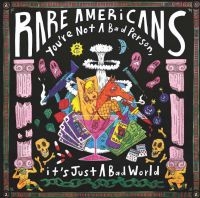 RARE AMERICANS - YOU'RE NOT A BAD PERSON, IT'S JUST in der Gruppe UNSERE TIPPS / Weihnachtsgeschenktipp Vinyl bei Bengans Skivbutik AB (4182870)