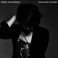 Mendelson Leslie - Love & Murder in der Gruppe CD / Pop-Rock bei Bengans Skivbutik AB (4182965)