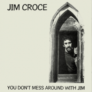 Jim Croce - You Don't Mess Around With Jim in der Gruppe UNSERE TIPPS / Weihnachtsgeschenktipp CD bei Bengans Skivbutik AB (4183057)