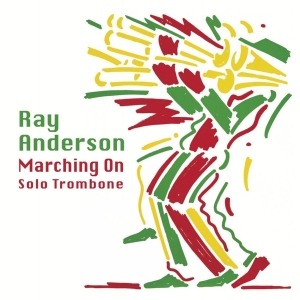 Ray Anderson - Marching On in der Gruppe CD / Jazz bei Bengans Skivbutik AB (4183445)