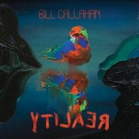 Callahan Bill - Yti?A?? in der Gruppe UNSERE TIPPS / Årsbästalistor 2022 / Mojo 22 bei Bengans Skivbutik AB (4183860)