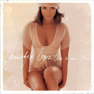 Lopez Jennifer - This Is Me...Then (20Th Anniversary Edition) in der Gruppe UNSERE TIPPS / Weihnachtsgeschenktipp Vinyl bei Bengans Skivbutik AB (4184175)