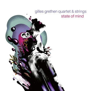 Gilles Grethen & Strings - State Of Mind in der Gruppe CD / Jazz bei Bengans Skivbutik AB (4186219)