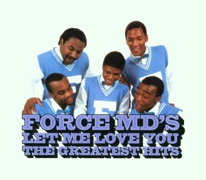 The Force M.D's - Let Me Love You: Force Md in der Gruppe UNSERE TIPPS / Weihnachtsgeschenktipp CD bei Bengans Skivbutik AB (4187346)