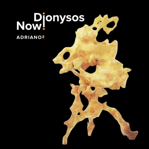 Dionysos Now! - Adriano 3 (Vinyl) in der Gruppe VINYL / Klassiskt,Övrigt bei Bengans Skivbutik AB (4188569)