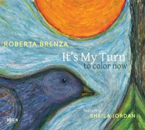 Brenza Roberta - It's My Turn To Color Now in der Gruppe CD / Jazz bei Bengans Skivbutik AB (4188579)