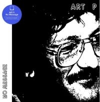 Art P - No Message in der Gruppe VINYL / Dance-Techno bei Bengans Skivbutik AB (4190195)