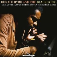 Byrd Donald And The Blackbyrds - Live At The Jazz Workshop, Boston S in der Gruppe VINYL / Jazz,Pop-Rock bei Bengans Skivbutik AB (4190612)