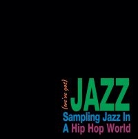 We've Got Jazz:Sampling Jazz In A H - Various in der Gruppe VINYL / Jazz bei Bengans Skivbutik AB (4190932)