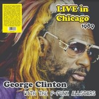 Clinton George - Live In Chicago 1979 With P-Funk Al in der Gruppe VINYL / Pop-Rock,RnB-Soul bei Bengans Skivbutik AB (4190938)