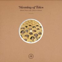 Meaning Of Tales - Where There's Life, There's A Dream in der Gruppe VINYL / Pop bei Bengans Skivbutik AB (4192406)