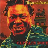 CAPTAIN DUCE - RANNIFORD in der Gruppe CD / Reggae bei Bengans Skivbutik AB (4192631)