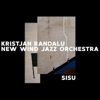 Randalu Kristjan & New Wind Orchest - Sisu in der Gruppe CD / Jazz bei Bengans Skivbutik AB (4193954)