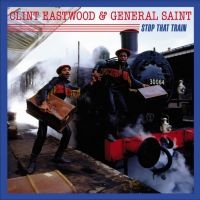 Eastwood Clint & General Saint - Stop That Train in der Gruppe VINYL / Reggae bei Bengans Skivbutik AB (4196379)