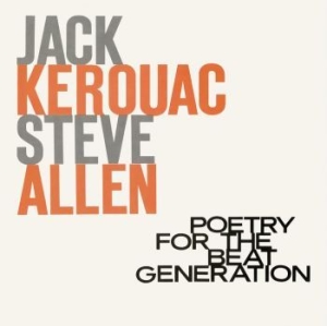 Kerouac Jack & Steve Allen - Poetry For The Beat Generation (100 in der Gruppe VINYL / Pop-Rock bei Bengans Skivbutik AB (4196396)