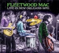 Fleetwood Mac - Live In New Orleans 1970 in der Gruppe CD / Pop-Rock bei Bengans Skivbutik AB (4196464)