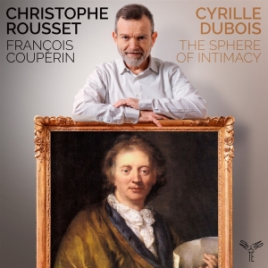 Cyrille Dubois - Francois Couperin: The Sphere Of Intimacy in der Gruppe UNSERE TIPPS / Weihnachtsgeschenktipp CD bei Bengans Skivbutik AB (4196639)