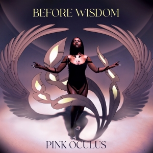 Pink Oculus - Before Wisdom in der Gruppe UNSERE TIPPS / Weihnachtsgeschenktipp Vinyl bei Bengans Skivbutik AB (4196650)