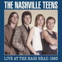 Nashville Teens - Live At The Nags Head 1983 (2 Cd + in der Gruppe CD / Pop-Rock bei Bengans Skivbutik AB (4199363)