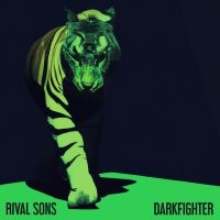 RIVAL SONS - DARKFIGHTER in der Gruppe UNSERE TIPPS / Weihnachtsgeschenktipp CD bei Bengans Skivbutik AB (4199365)