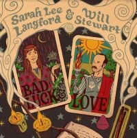 Langford Sarah Lee & Will Stewart - Bad Luck & Love in der Gruppe VINYL / Country bei Bengans Skivbutik AB (4204733)