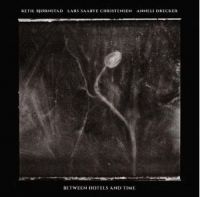 Björnstad Ketil/Lars Saabye Christe - Between Hotels And Time in der Gruppe CD / Pop-Rock bei Bengans Skivbutik AB (4204915)