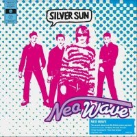 Silver Sun - Neo Wave in der Gruppe VINYL / Pop-Rock bei Bengans Skivbutik AB (4204999)