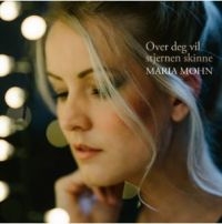 Mohn Maria - Over Deg Vil Stjernen Skinne in der Gruppe CD / Pop-Rock bei Bengans Skivbutik AB (4205048)