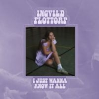 Flottorp Ingvild - I Just Wanna Know It All in der Gruppe CD / Country bei Bengans Skivbutik AB (4205528)