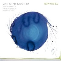 Martin Fabricius Trio - New World in der Gruppe CD / Jazz bei Bengans Skivbutik AB (4205845)