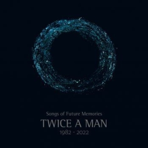 Twice A Man - Songs Of Future Memories (1982-2022 in der Gruppe MUSIK / CD + Buch / Pop-Rock bei Bengans Skivbutik AB (4206100)