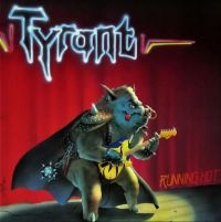 Tyrant - Running Hot in der Gruppe CD / Hårdrock bei Bengans Skivbutik AB (4206176)