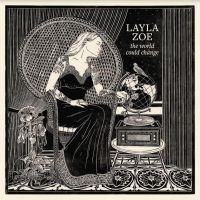 Zoe Layla - Would Could Change in der Gruppe CD / Blues,Jazz bei Bengans Skivbutik AB (4206180)