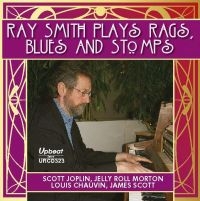 Smith Ray - Ray Smith Plays Rags, Stomps And Bl in der Gruppe CD / Jazz bei Bengans Skivbutik AB (4206185)