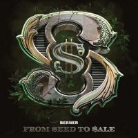 BERNER - FROM SEED TO SALE in der Gruppe CD / Hip Hop-Rap bei Bengans Skivbutik AB (4206484)