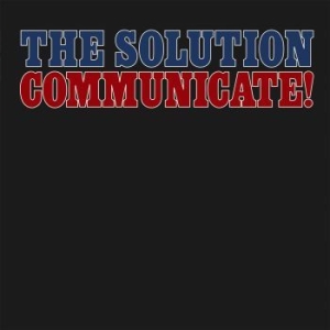 The Solution - Communicate!  (Vinyl Lp) in der Gruppe UNSERE TIPPS / Tipps von Bengans Mitarbeitern / Bäst Hittills 23 - MK bei Bengans Skivbutik AB (4206544)