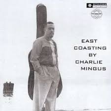 Charles Mingus - East Coasting in der Gruppe UNSERE TIPPS / Weihnachtsgeschenktipp Vinyl bei Bengans Skivbutik AB (4207182)