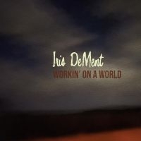 Dement Iris - Workin' On A World in der Gruppe CD bei Bengans Skivbutik AB (4208429)