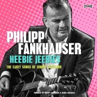 Fankhauser Philipp - Heebie Jeebies - The Early Songs Of in der Gruppe CD / Blues,Jazz bei Bengans Skivbutik AB (4208760)