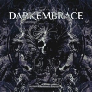 Dark Embrace - Dark Heavy Metal (Digipack) in der Gruppe CD / Hårdrock bei Bengans Skivbutik AB (4209399)